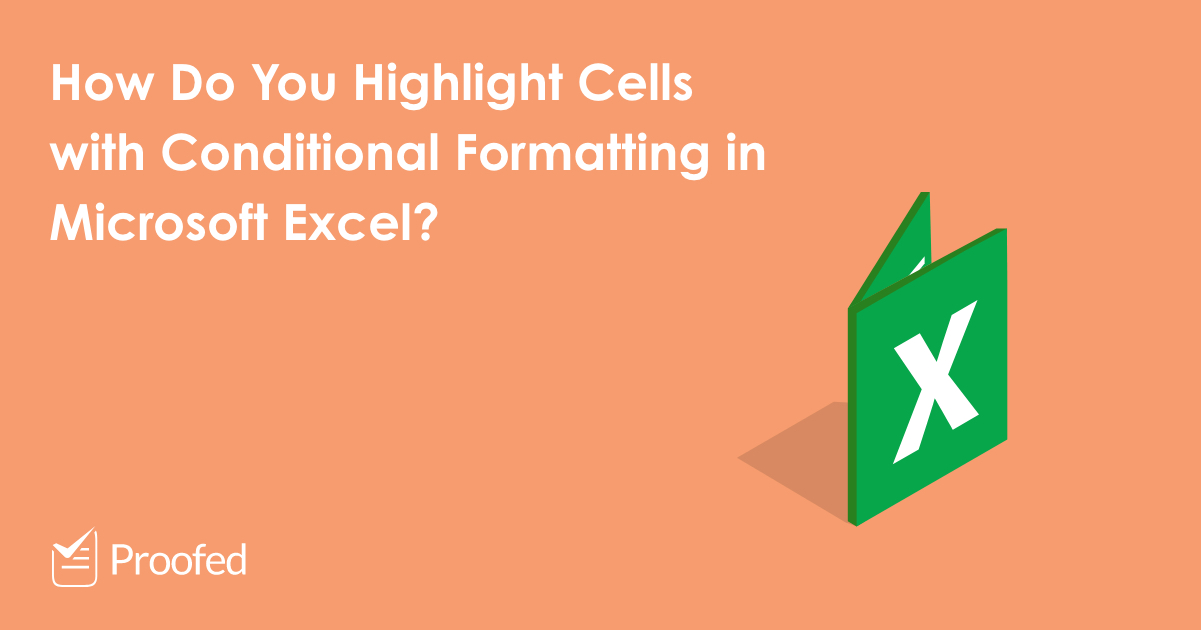 Microsoft Excel: How to Highlight Cells with Conditional Formatting