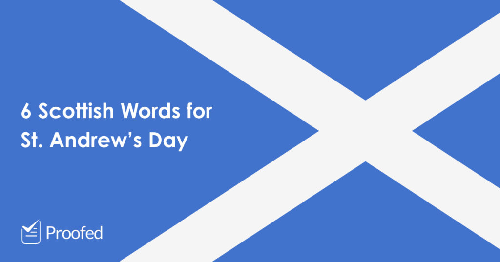 Pernickety Tattie-Bogles (6 Scottish Words for St Andrew's Day)