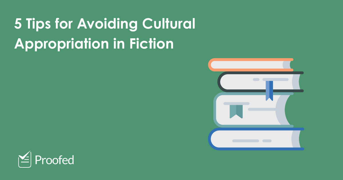 5 Tips for Avoiding Cultural Appropriation in Fiction