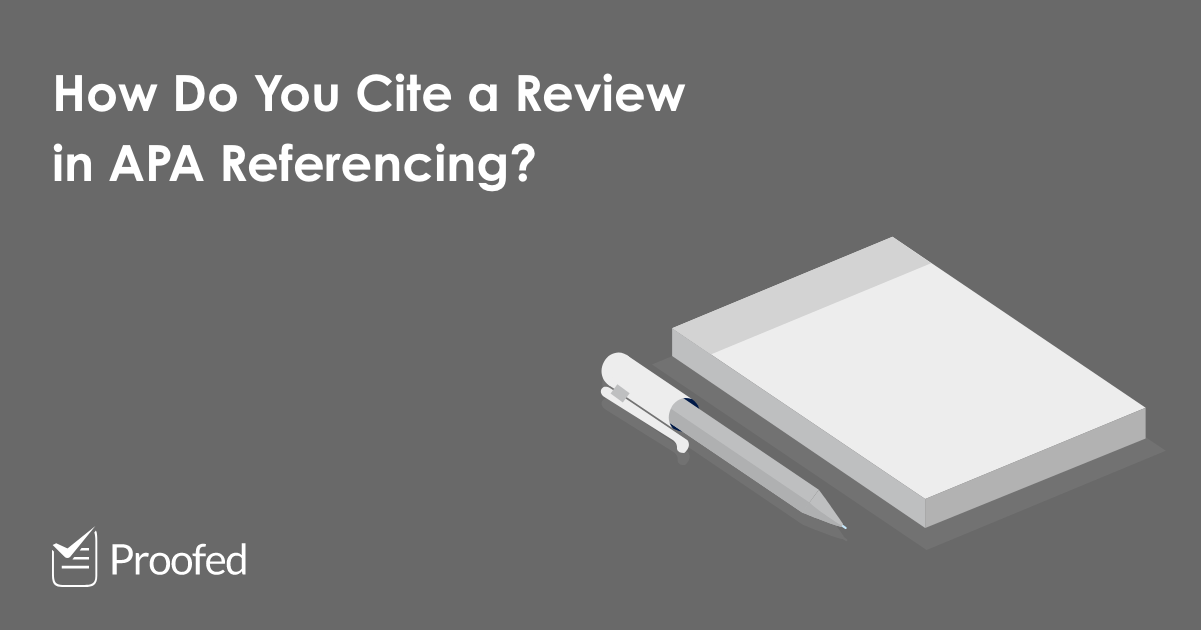 How to Cite a Review in APA Referencing