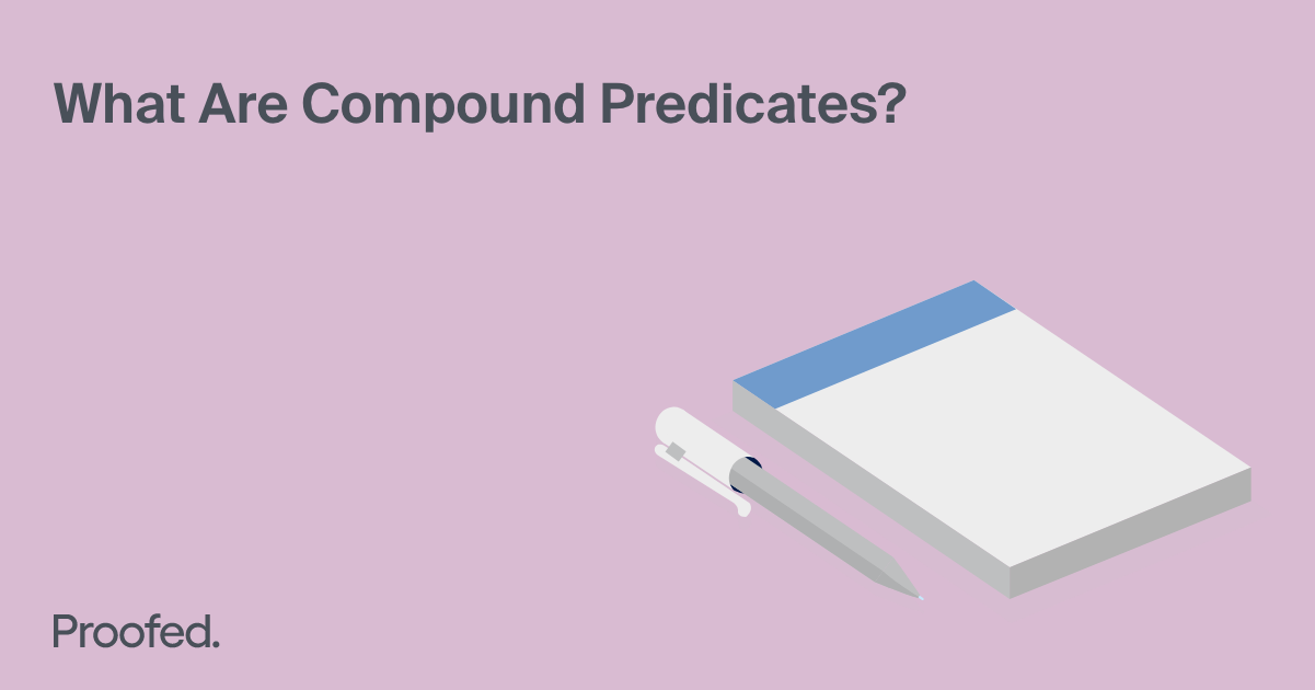 Grammar Tips: What Are Compound Predicates?