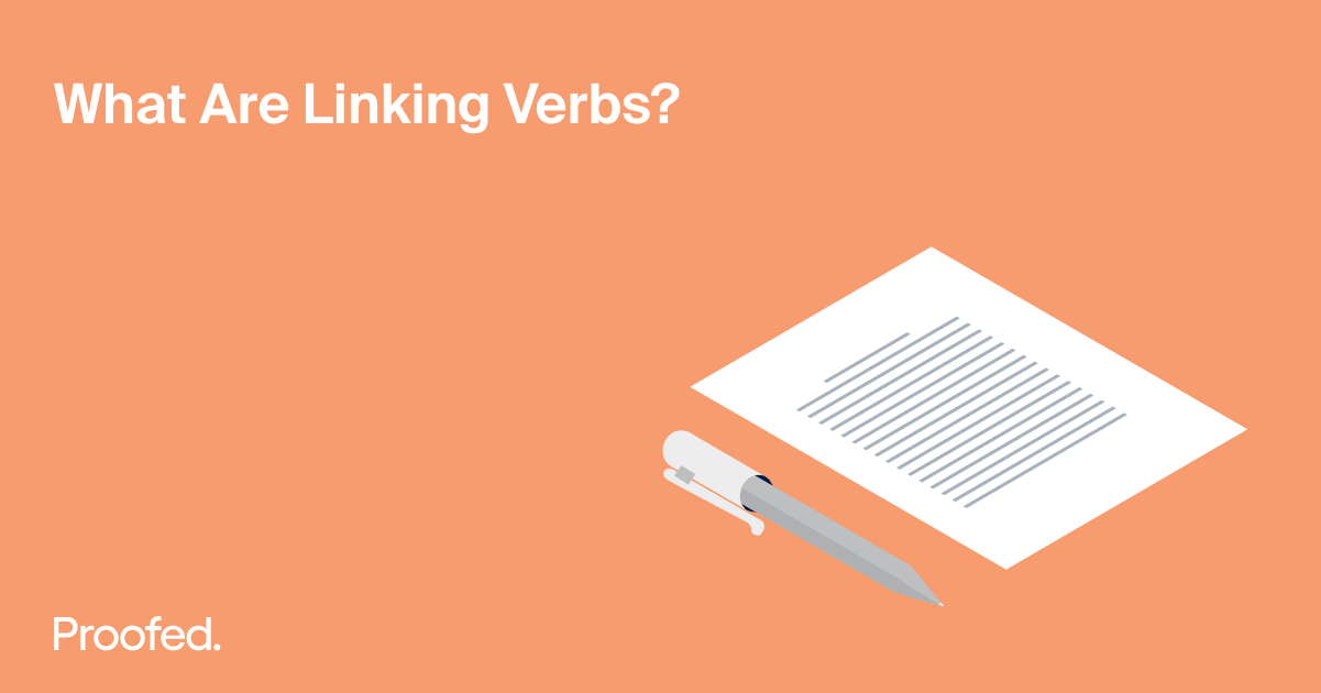 grammar-tips-what-are-linking-verbs-proofed-s-writing-tips