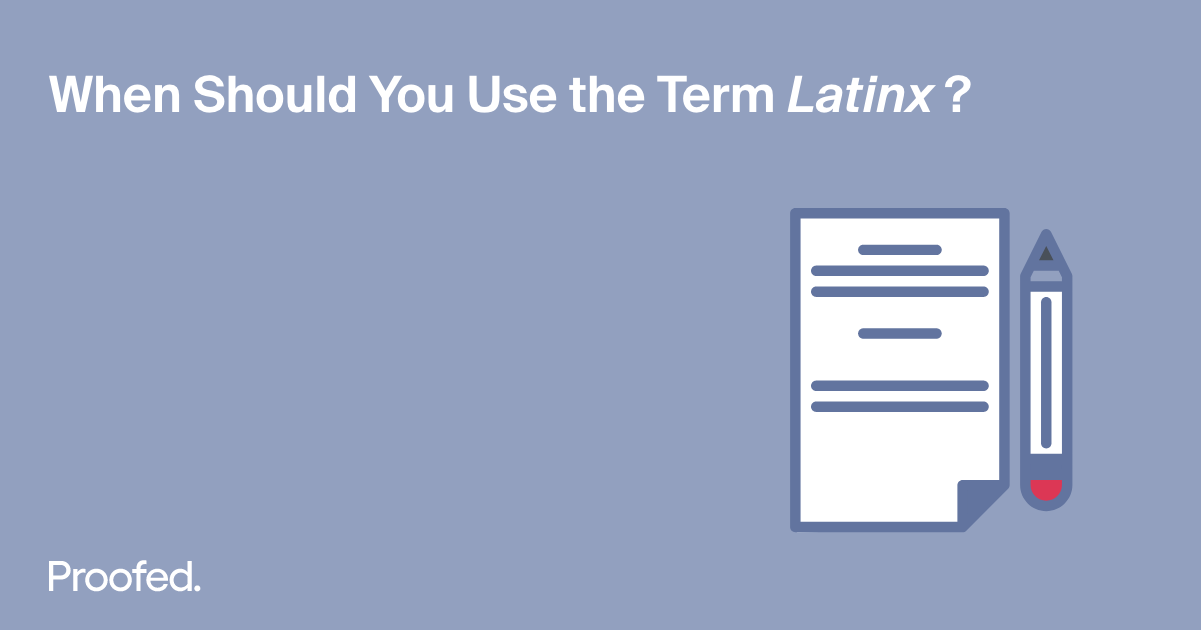 Writing Tips: Latino, Latina or Latinx?