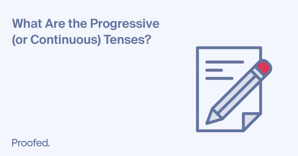 A Quick Guide to the Progressive Tenses