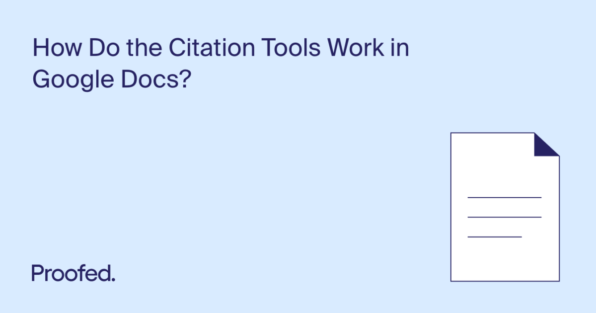 How to Use the Citation Tools in Google Docs Proofed's Writing Tips