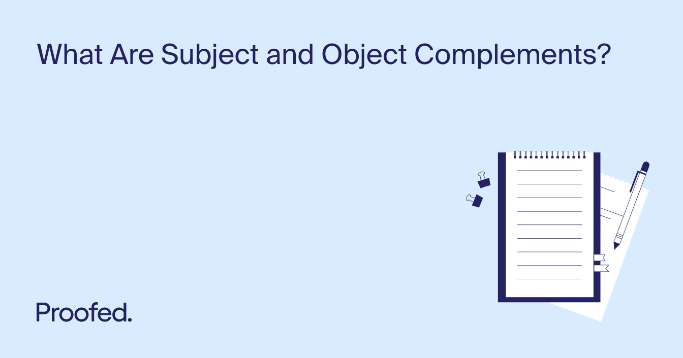 Grammar Tips: Subject and Object Complements