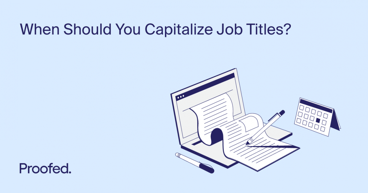 when-to-capitalize-job-titles-in-writing-proofed-s-writing-tips