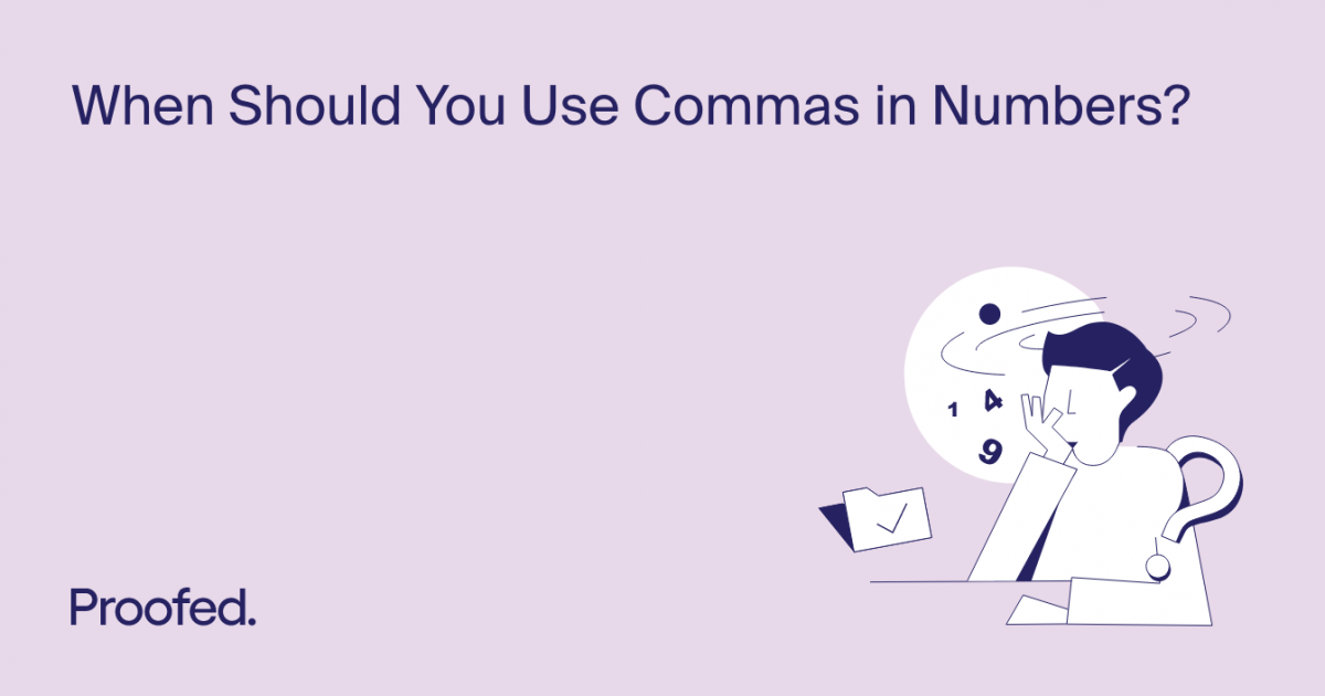 Punctuation Tips Using Commas In Numbers Proofed s Writing Tips Punctuation Tips Using Commas In Numbers Proofed s Writing Tips