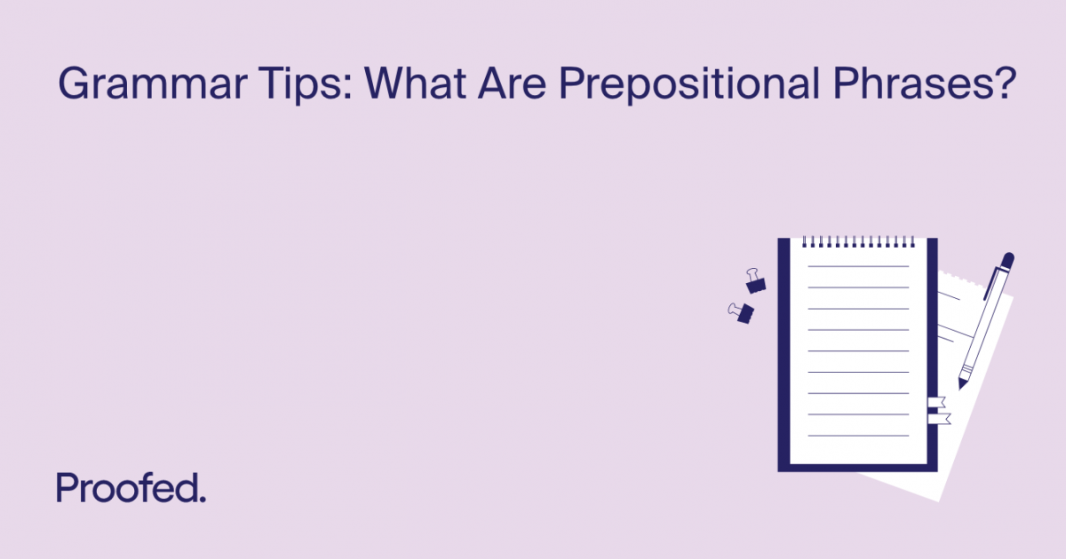 grammar-tips-what-are-prepositional-phrases-proofed