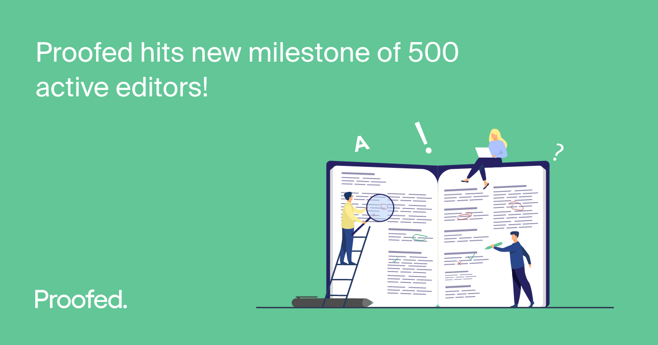 Proofed Hits New Milestone of 500 Active Editors!