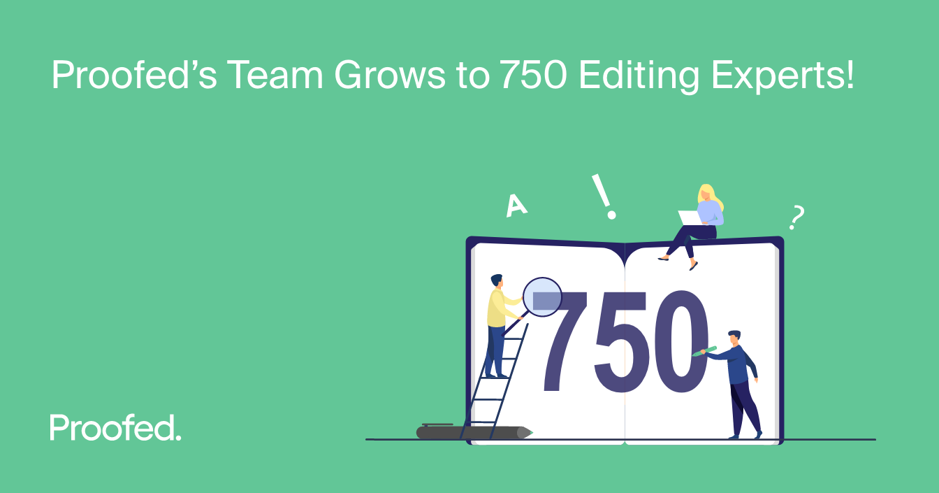 Proofed’s Editing Team Grows to 750 Expert Editors