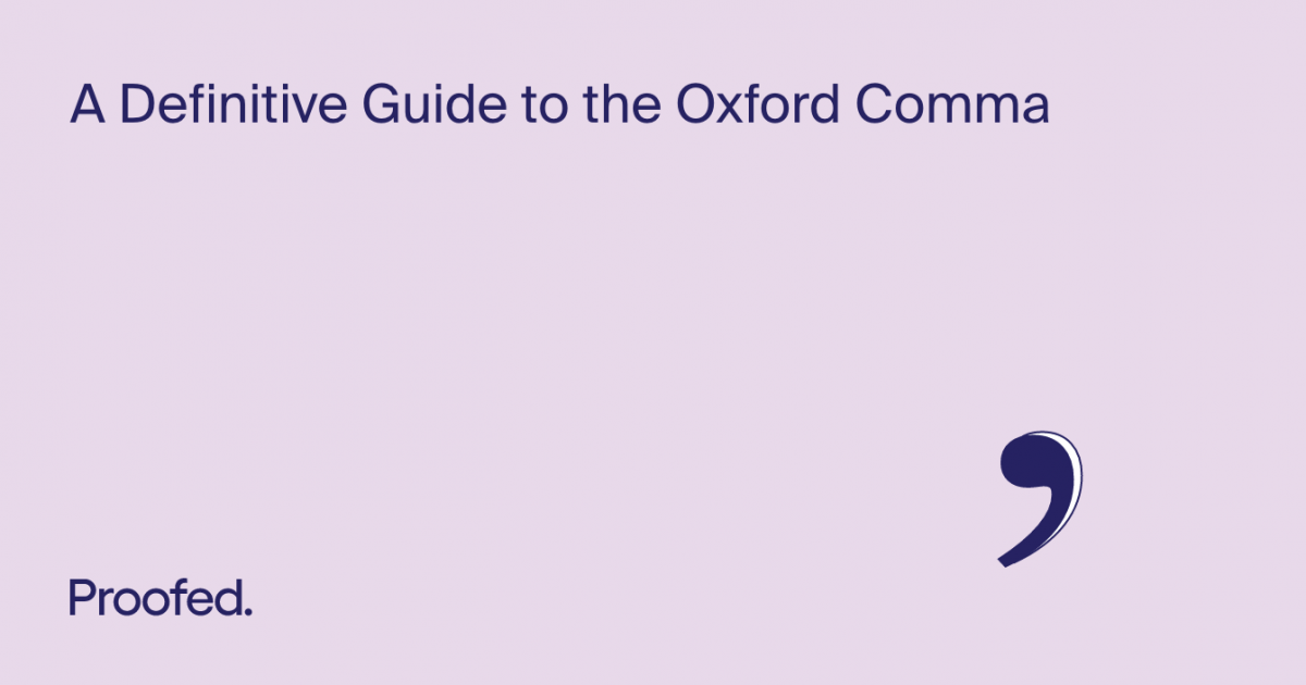 A Definitive Guide To The Oxford Comma Proofeds Writing Tips 0783