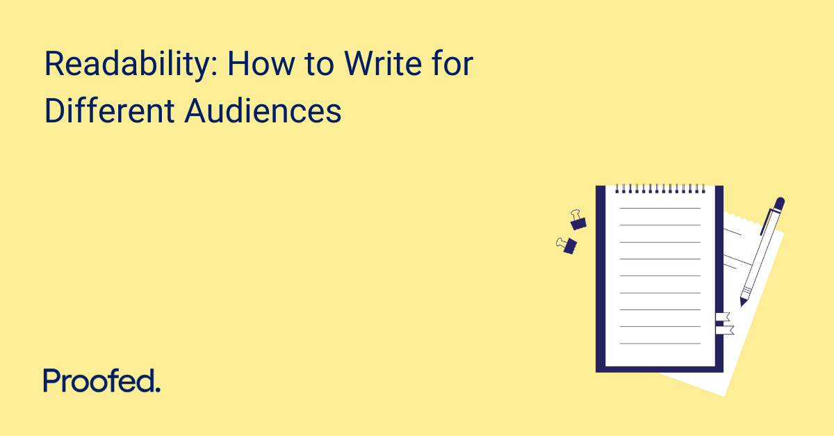Readability How to Write for Different Audiences Proofed's Writing Tips