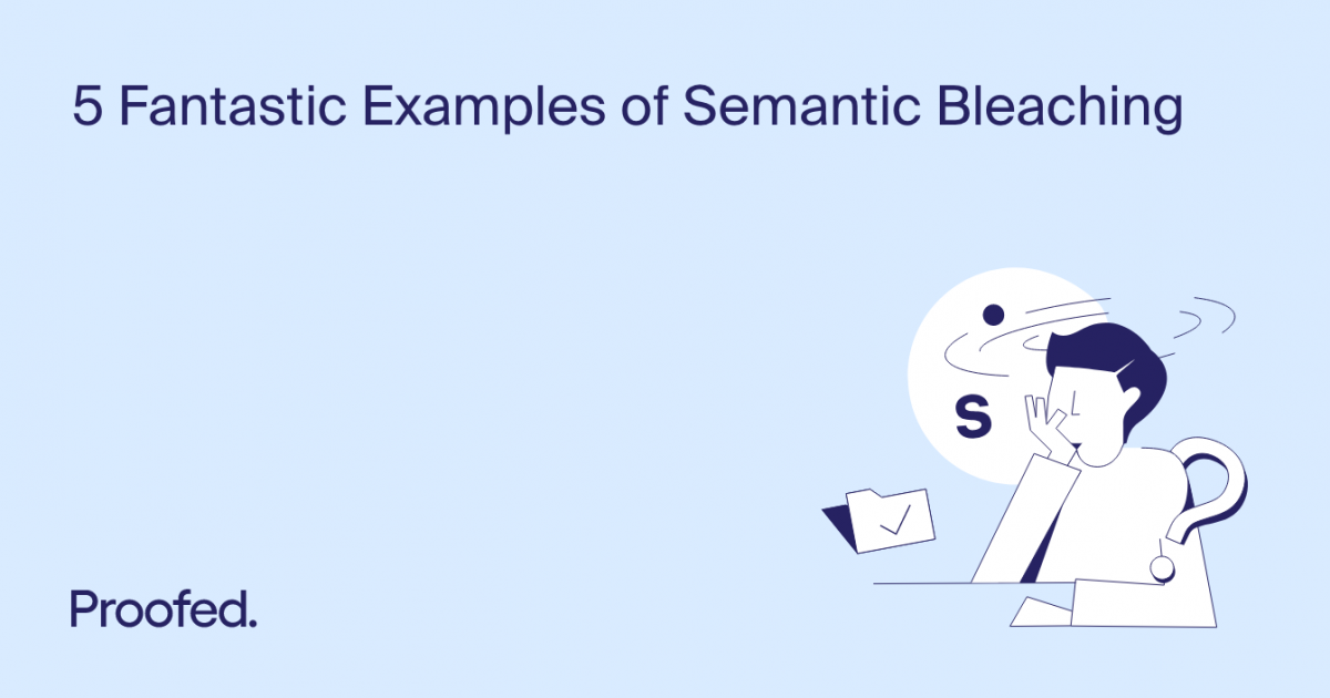 Literally Everything You'll Ever Need To Know About Semantic Bleaching