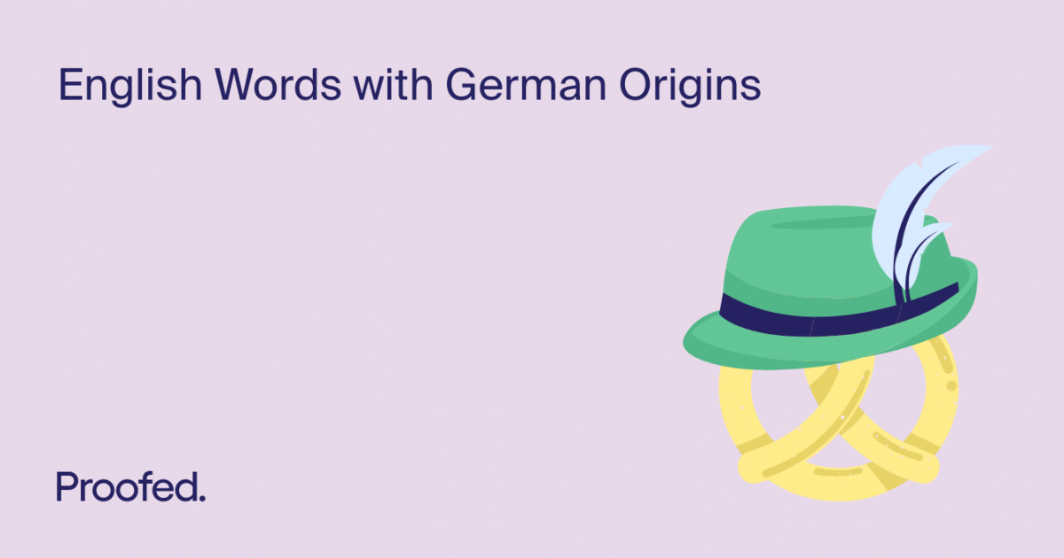 15 English Words With German Origins Proofed's Writing Tips