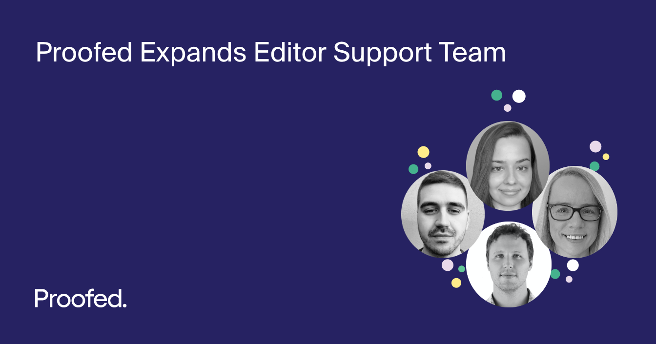 Proofed Expands Editor Support Team