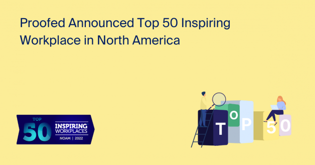 Proofed Announced Top 50 Inspiring Workplace in North America