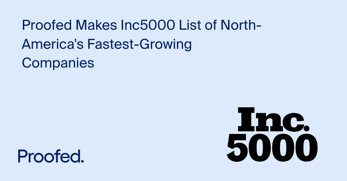 Proofed Makes Inc5000 List of North-America’s Fastest Growing Companies