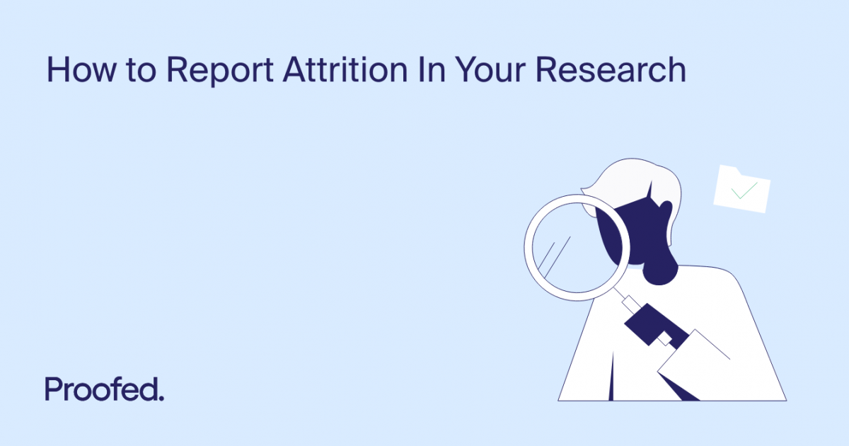 How To Report Attrition In Your Research | Proofed's Writing Tips