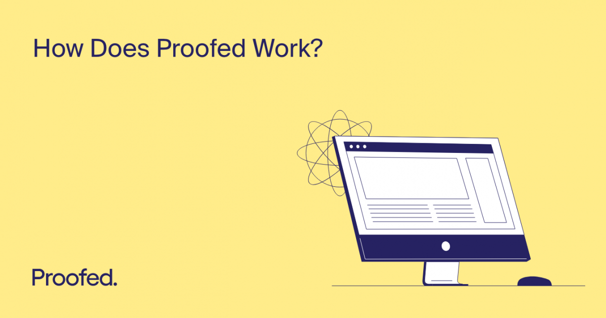 How Does Proofed Work? | Proofed's Writing Tips