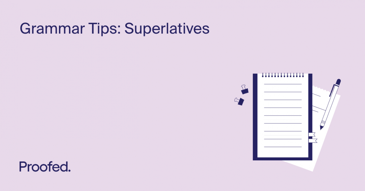 Grammar Tips: Superlatives | Proofed's Writing Tips