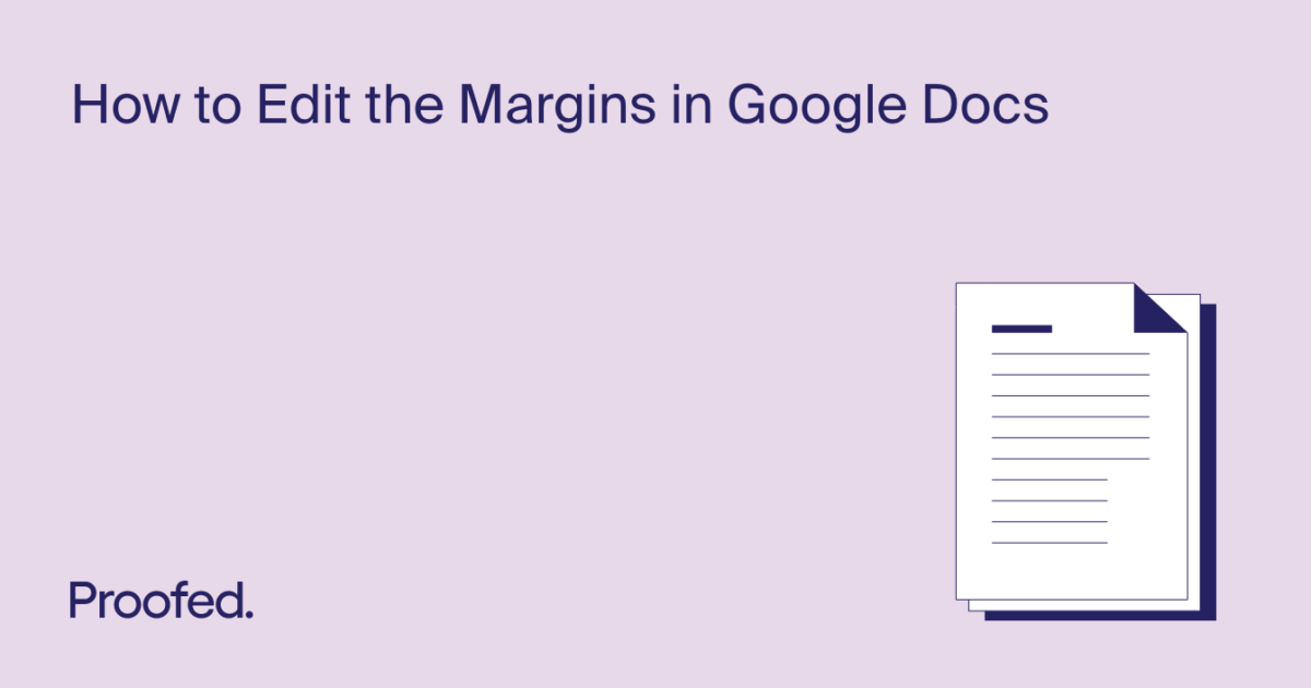 How to Edit the Margins in Google Doc Proofed's Writing Tips