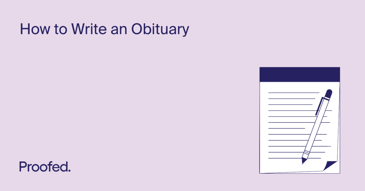 How to Write An Obituary Proofed's Writing Tips
