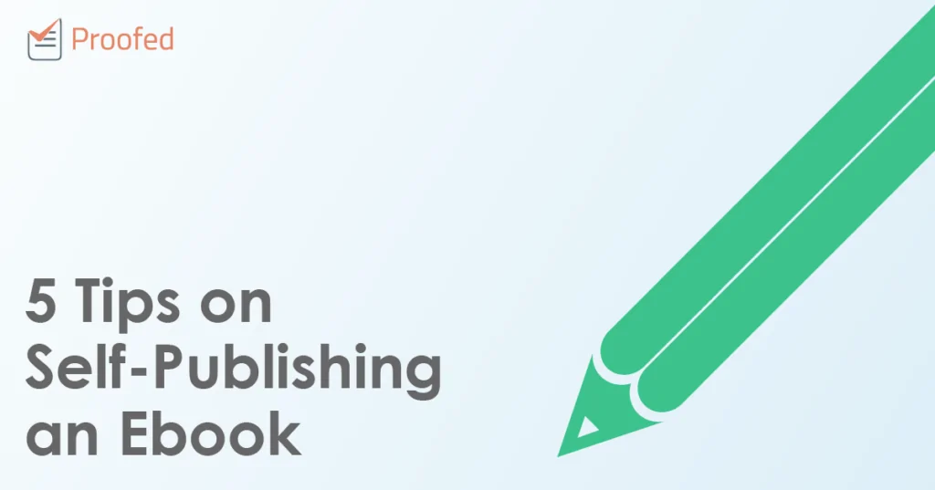 5 Tips on Self-Publishing an Ebook