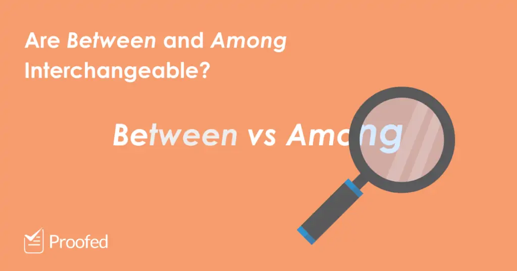 Word Choice Between vs. Among