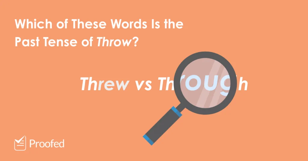 Word Choice Threw vs. Through