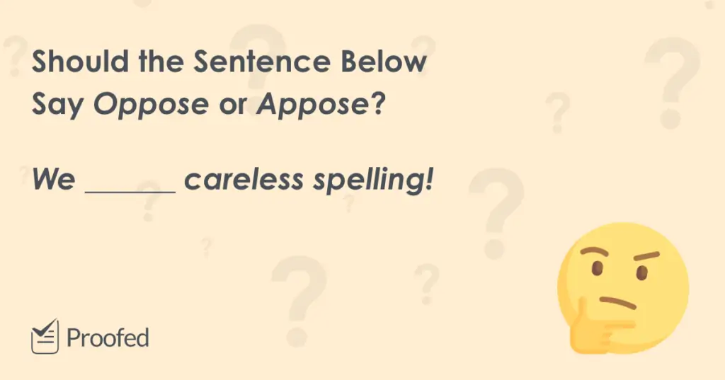 Word Choice Oppose vs. Appose