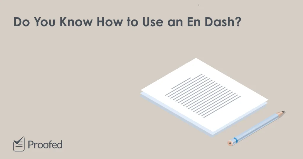 Punctuation Tips What Is an En Dash?