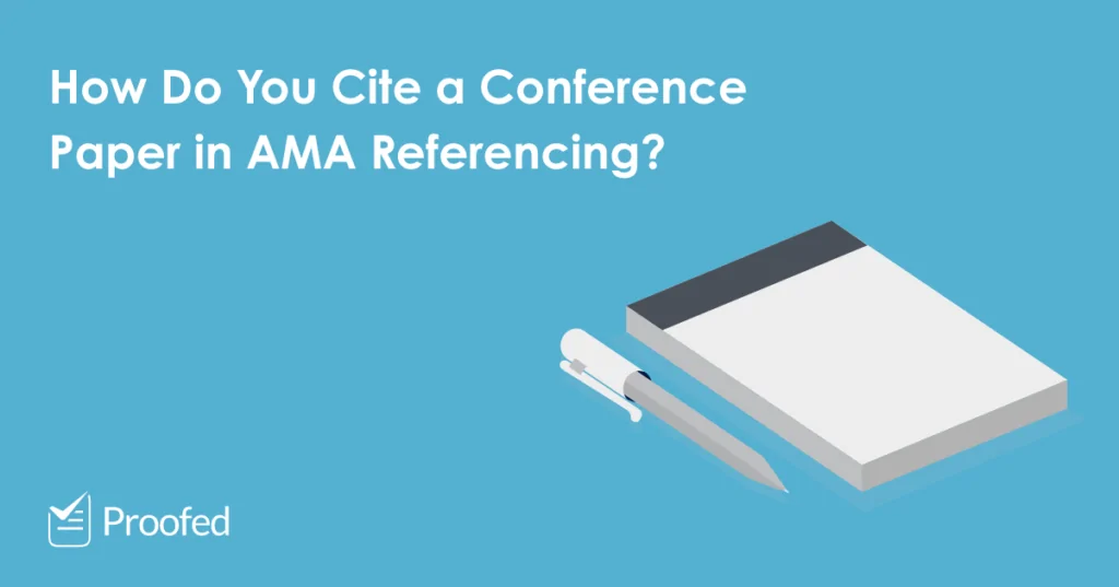 How to Cite a Conference Paper in AMA Referencing