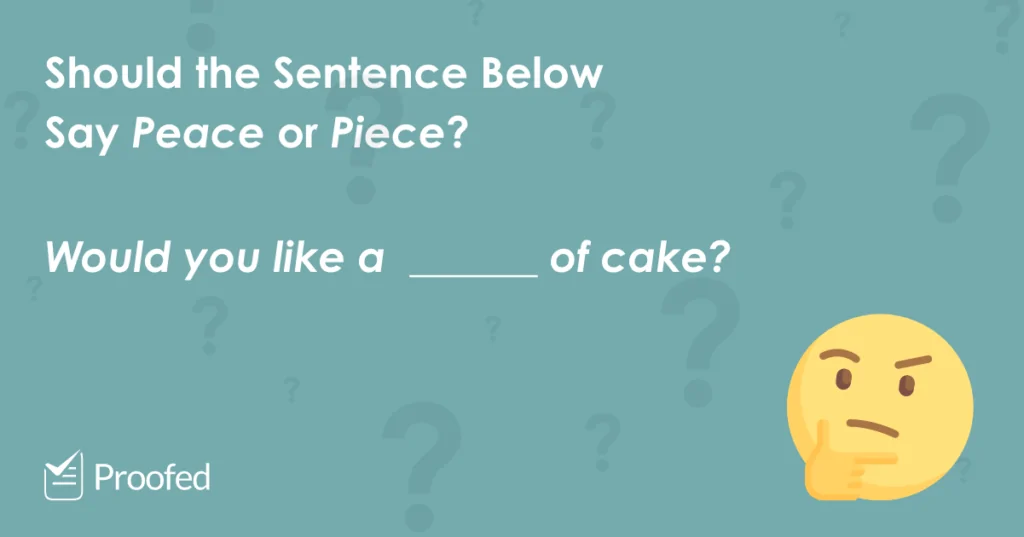 Word Choice Peace vs. Piece