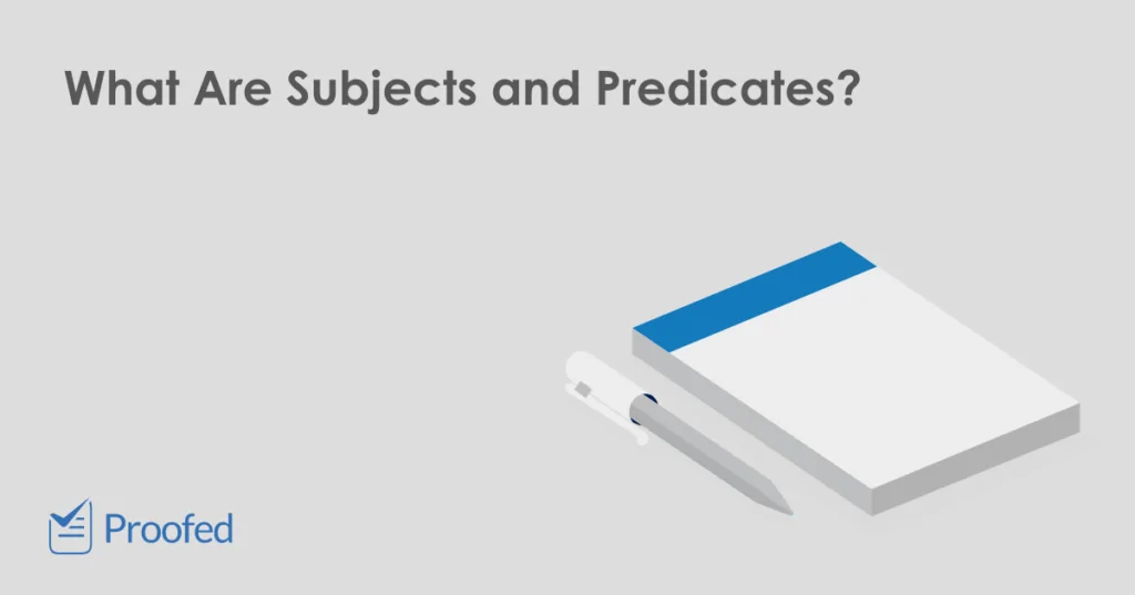 Grammar Tips Subjects and Predicates