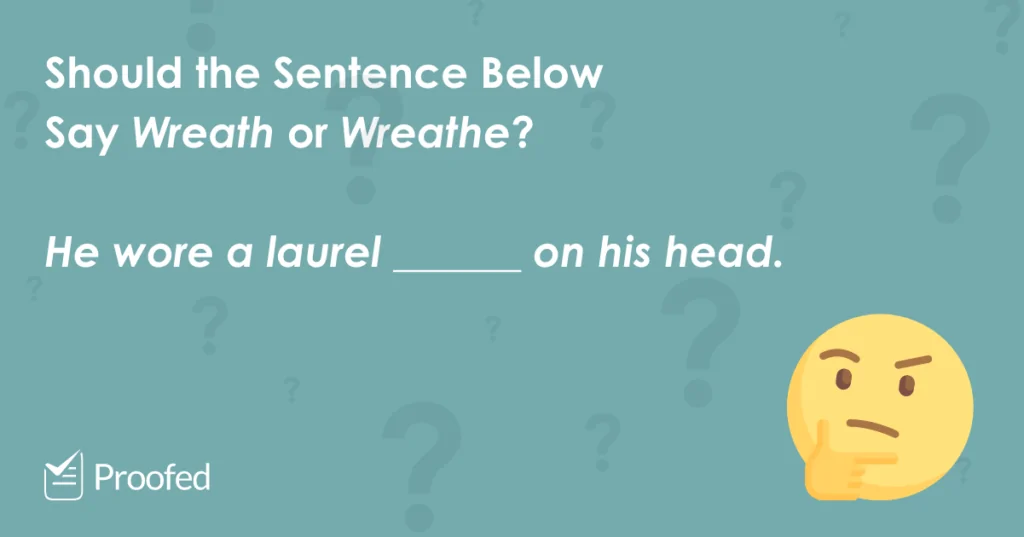 Word Choice Wreath vs. Wreathe