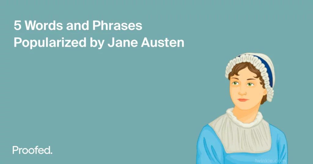 Words and Phrases Popularized by Jane Austen ÔÇô US