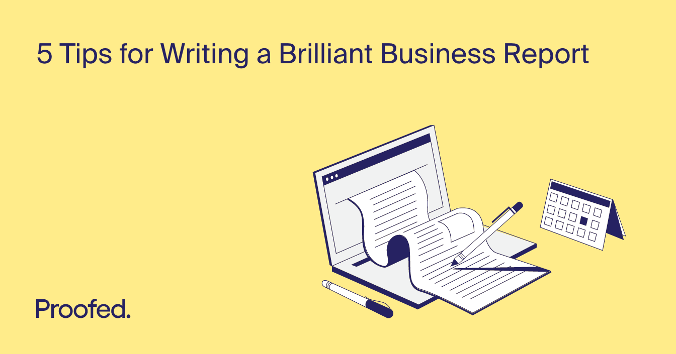 5 Tips for Writing a Brilliant Business Report